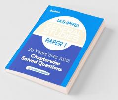 26 Years Chapterwise Solved Questions UPSC IAS Pre General Studies Paper I for 2021 Exam (Old Edition)