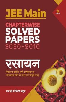 JEE Main Chapterwise Solved Papers 2020-2010 Rasayan 2021