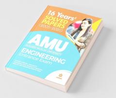 16 Years Solved Papers for AMU Engineering Entrance Exam 2021 (Old Edition)