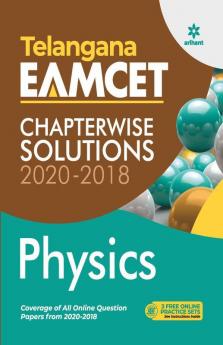 Telangana EAMCET Chapterwise Solutions 2020-2018 Physics for 2021 Exam