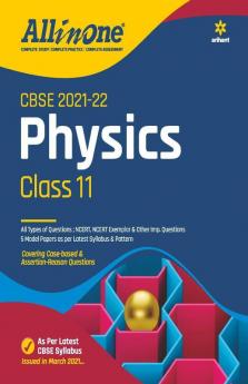 CBSE All In One Physics Class 11 for 2022 Exam (Updated edition for Term 1 and 2)