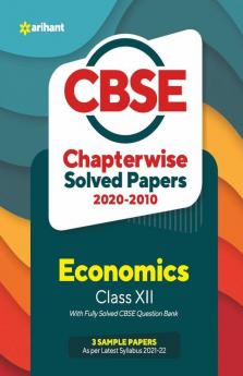 CBSE Economics Chapterwise Solved Papers Class 12 for 2022 Exam
