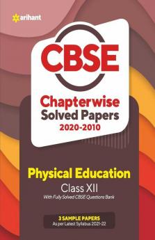 CBSE Physical education Chapterwise Solved Papers Class 12 for 2022 Exam