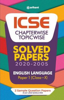 ICSE Chapterwise Topicwise Solved Papers English Language Paper 1 Class 10 for 2022 Exam