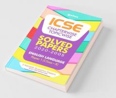 ICSE Chapterwise Topicwise Solved Papers English Language Paper 1 Class 10 for 2022 Exam