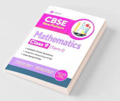 CBSE New Pattern Mathematics Class 9 for 2021-22 Exam (MCQs based book for Term 1)