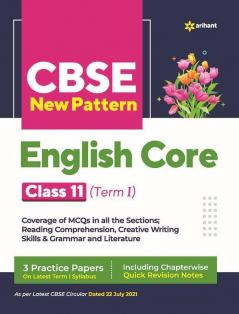 CBSE New Pattern English Core Class 11 for 2021-22 Exam (MCQs based book for Term 1)