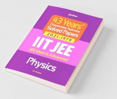 43 Years Chapterwise Topicwise Solved Papers (2021-1979) IIT JEE Physics