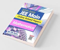 2019-2021 JEE Main Online Solved Papers Mathematics (All 58 Sets with detailed Solution)