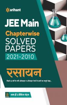 JEE Main Chapterwise Solved Papers 2021-2010 Rasayan