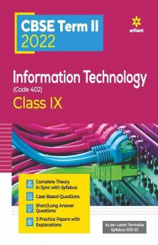 Arihant CBSE Information Technology Term 2 Class 9 for 2022 Exam (Cover Theory and MCQs)