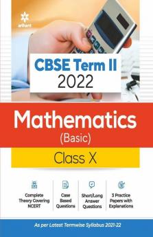 Arihant CBSE Mathematics (Basic) Term 2 Class 10 for 2022 Exam (Cover Theory and MCQs)
