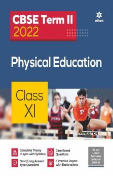 Arihant CBSE Physical Education Term 2 Class 11 for 2022 Exam (Cover Theory and MCQs)