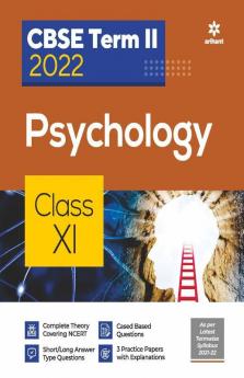 Arihant CBSE Psychology Term 2 Class 11 for 2022 Exam (Cover Theory and MCQs)