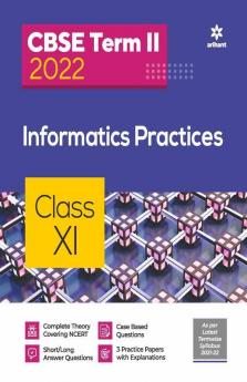 Arihant CBSE Informatics Practices Term 2 Class 11 for 2022 Exam (Cover Theory and MCQs)