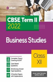 Arihant CBSE Business Studies Term 2 Class 12 for 2022 Exam (Cover Theory and MCQs)