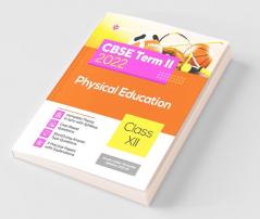 Arihant CBSE Physical Education Term 2 Class 12 for 2022 Exam (Cover Theory and MCQs)