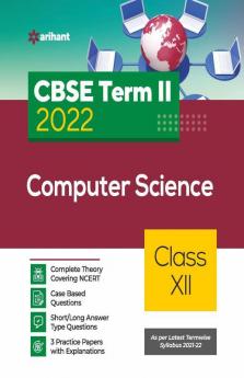 Arihant CBSE Computer Science Term 2 Class 12 for 2022 Exam (Cover Theory and MCQs)