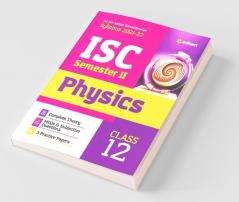 Arihant ISC Physics Semester 2 Class 12 for 2022 Exam