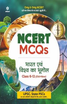 NCERT MCQs Bharat Evam Vishva Ka Bhugol Class 6-12 (Old+New) for UPSC  State PSC and Other Competitive Exams