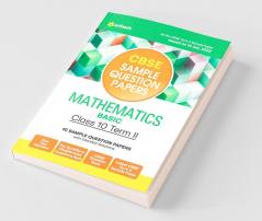 Arihant CBSE Term 2 Mathematics Basic Class 10 Sample Question Papers (As per CBSE Term 2 Sample Paper Issued on 14 Jan 2022)