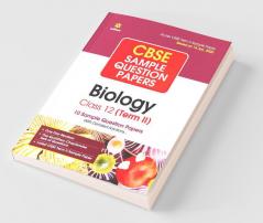 Arihant CBSE Term 2 Biology Class 12 Sample Question Papers (As per CBSE Term 2 Sample Paper Issued on 14 Jan 2022)