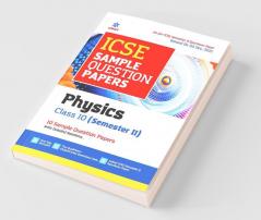 Arihant ICSE Semester 2 Physics Class 10 Sample Question Papers (As per ICSE Semester 2 Specimen Paper Issued on 20 Dec 2021)