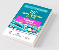 Arihant ISC Semester 2 Biology Class 12 Sample Question Papers (As per ISC Semester 2 Specimen Paper Issued on 20 Dec 2021)