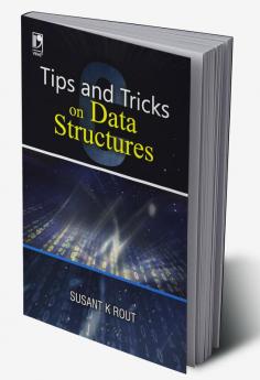 TIPS AND TRICKS ON DATA STRUCTURES