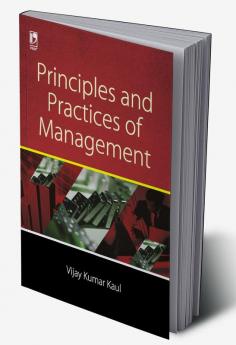PRINCIPLES AND PRACTICES OF MANAGEMENT