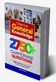 Objective General Knowledge 2750+ Chapterwise Questions