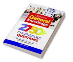 Objective General Knowledge 2750+ Chapterwise Questions