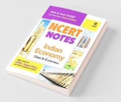 NCERT Notes Indian Economy Class 9-12 (Old+New) for UPSC  State PSC and Other Competitive Exams