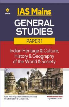 IAS Mains General Studies Paper 1 Indian Heritage & Culture History & Geography of the World & Society