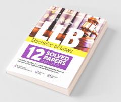 LLB Bachelor of Laws 12 Solved Papers (2021-2010) For 2022 Exams