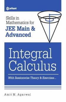 Skills in Mathematics - Integral Calculus for JEE Main and Advanced