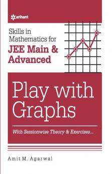 Skills in Mathematics - Play with Graphs for JEE Main and Advanced