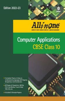 CBSE All In One Computer Applications Class 10 2022-23 Edition
