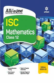 All In One Mathematics ISC Class 12 2022-23 Edition