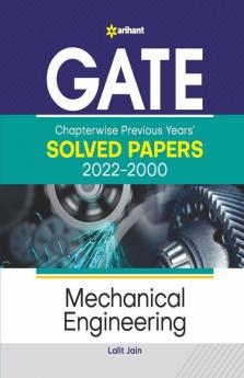 GATE Chapterwise Previous Years Solved Papers (2022-2000) Mechanical Engineering