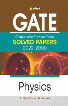 GATE Chapterwise Previous Years Solved Papers (2022-2000) Physics