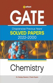 GATE Chapterwise Previous Years Solved Papers (2022-2000) Chemistry