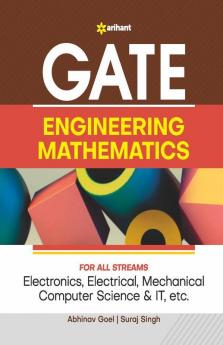 GATE Engineering Mathematics for All Streams (Electronics Electrical Mechanical Computer Science & IT)