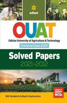 OUAT (Odisha University of Agriculture & Technology) Solved Papers (2021-2012) 2022