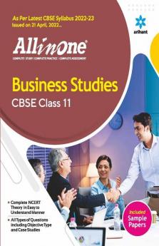 CBSE All In One Business Studies Class 11 2022-23 Edition (As per latest CBSE Syllabus issued on 21 April 2022)
