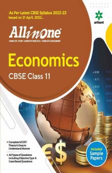 CBSE All In One Economics Class 11 2022-23 Edition (As per latest CBSE Syllabus issued on 21 April 2022)