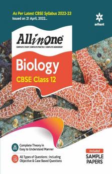 CBSE All In One Biology Class 12 2022-23 Edition (As per latest CBSE Syllabus issued on 21 April 2022)