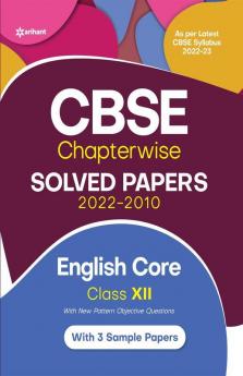 CBSE English Core Chapterwise Solved Papers Class 12 for 2023 Exam (As per Latest CBSE syllabus 2022-23)