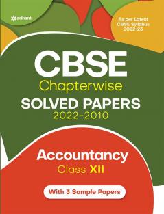 CBSE Chapterwise Solved Papers 2022-2010 ACCOUNTANCY Class 12th