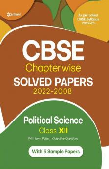 CBSE Political Science Chapterwise Solved Papers Class 12 for 2023 Exam (As per Latest CBSE syllabus 2022-23)